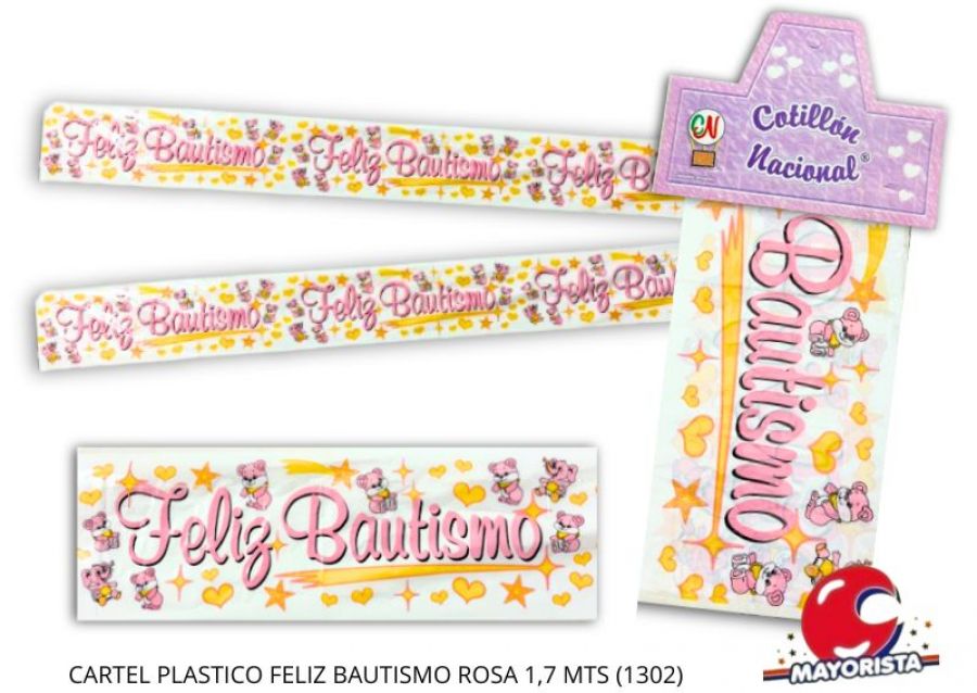 CARTEL PLASTICO FELIZ BAUTISMO ROSA 1,7 MTS (1302) COTILLON NACIONAL