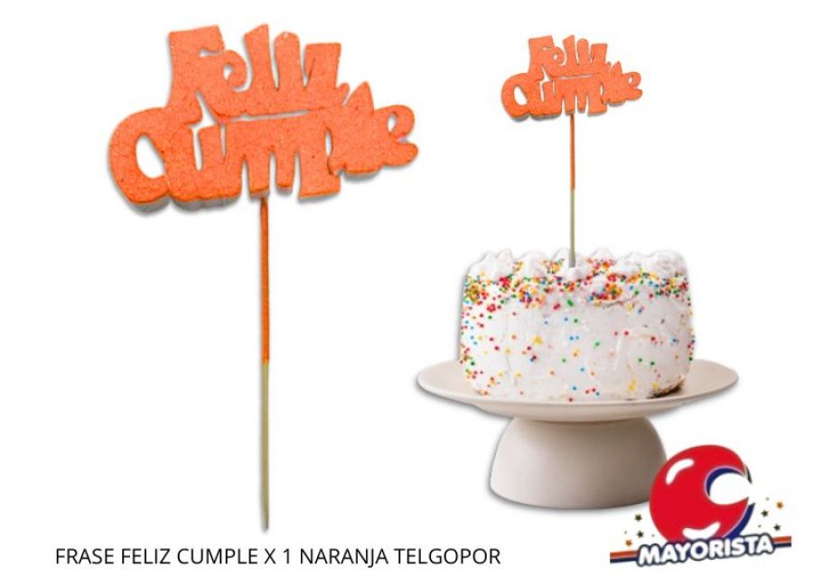 [5278] FRASE FELIZ CUMPLE X 1 NARANJA TELGOPOR - VIVI